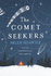 The Comet Seekers