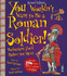 You Wouldnt Want to Be a Roman Soldier! : Extended Edition