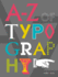 A-Z of Typography: Classification-Anatomy-Toolkit-Attribute