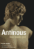 Antinous: Boy Made God