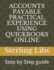 Accounts Payable Practical Experience Using QuickBooks Online: Step by Step guide