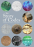 The Story of Codes: the History of Secret Communication