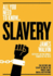 All You Need to Know  Slavery