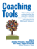 Coaching Tools: 101 Coaching Tools and Techniques for Executive Coaches, Team Coaches, Mentors and Supervisors: Volume 2 (Wecoach! )