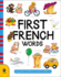 First French Words (First Word Board Books)