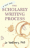 Short Guides: the Scholarly Writing Process