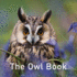 Nature Book Series, The: The Owl Book