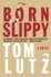 Born Slippy: a Novel