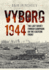 Vyborg 1944 the Last Sovietfinnish Campaign on the Eastern Front