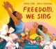 Freedom, We Sing 1