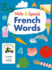 Hide & Speak French Words (Lift the Flap) (Hello French! )