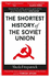 The Shortest History of the Soviet Union