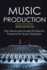 Music Production, 2020 Edition the Advanced Guide on How to Produce for Music Producers