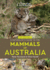 A Naturalist's Guide to the Mammals of Australia 2nd (Naturalists' Guides)
