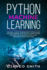 Python Machine Learning: the Crash Course for Beginners to Programming and Deep Learning, Artificial Intelligence, Neural Networks and Data Science. Scikit Learn, Tensorflow, Pandas and Numpy