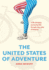 The United States of Adventure: A life-changing journey by bike through every state of America