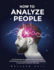 How to Analyze People the Ultimate Reallife Manual on Covert Manipulation By Revealing Nlp Secrets and the Completely New Approach to Manipulation Using Nlp Techniques