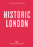 An Opinionated Guide to Historic London