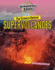 The Science Behind Supervolcanoes Format: Library Bound