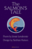 The Salmon's Tale Format: Paperback