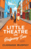 The Little Theatre on Halfpenny Lane: a Heartwarming Feel-Good Romance to Escape With
