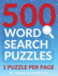 500 Word Search Puzzles: 1 Puzzle Per Page