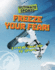 Freeze Your Fear! Format: Library Bound