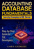 ACCOUNTING DATABASE FUNDAMENTALS: LEARN BY EXAMPLES IN SQL SERVER