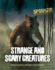 Strange and Scary Creatures Format: Paperback