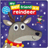 My Best Friend is a Reindeer: Touch and feel