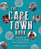 The Cape Town Book: A Guide to the City's History, People and Places