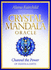 Crystal Mandala Oracle: Channel the Power of Heaven and Earth, 54 Full Colour Cards & 256 Page Book
