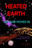 Heated Earth--Aedgar Moves in