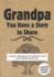 Grandpa, You Have a Story to Share: Stories, Memories and Moments That Have Shaped Your Life