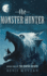 The Monster Hunter: Book One of the Hunter Archive