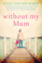 Without My Mum