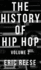 The History of Hip Hop: Volume 2