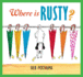 Where is Rusty?