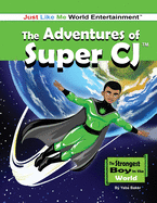 super cj the strongest boy in the world