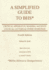 A Simplified Guide to Bhs: Critical Apparatus, Masora, Accents, Unusual Letters & Other Markings