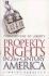 Cornerstone of Liberty: Property Rights in 21st Century America