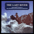 The Last River: John Wesley Powell and the Colorado River Exploring Expedition (Great Explorers)