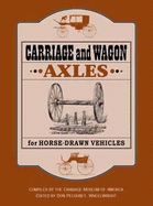 carriage and wagon axles for horse drawn vehicles