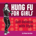 Kung Fu for Girls: Self-Defense With Style