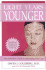 Light Years Younger: the Definitive Guide to Anti-Aging Skin Care