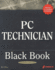 Pc Technician Black Book: the Pc Technician's Secret Weapon