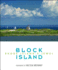 Block Island: Photographs By Malcolm Greenaway