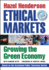 Ethical Markets: Growing the Green Economy