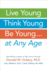 Live Young, Think Young, Be Young: ...at Any Age