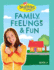 Family, Feelings & Fun